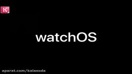 معرفی سیستم عامل watchOS 7 برای ساعت هوشمند اپل در 7 دقیقه