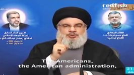 Sayed Nasrallah Alignment with China We Will kill you Reply to santions