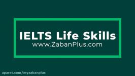 آموزش آیلتس لایف اسکیلز IELTS Life Skills تاپیک 30