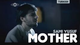 Sami Yusuf Mother Turkish Version HD Official Music Video