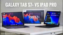جعبه گشایی تبلت Samsung Galaxy Tab S7 Plus مقایسه آیپد پرو زیرنویس فارسی