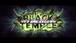 Black Temple Trailer 2020  VFX Breakdown