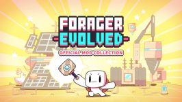 تریلر بازی Forager Evolved یک بازی جذاب کم حجم