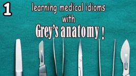 آموزش اصطلاحات پزشکی سریال آناتومی گری medical idioms with Greys anatomy