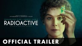 تریلر فیلم Radioactive زیرنویس فارسی + مصاحبه