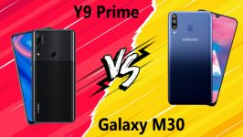 مقایسه Samsung Galaxy M30 Huawei Y9 Prime