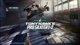 تریلر بازی Tony Hawk’s Pro Skater 1 2