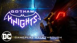 تریلر گیم پلی Gotham Knights