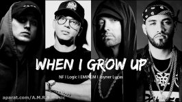 ریمیکس اهنگ انگلیسی When i grow up NF Eminem logic joyner lucas