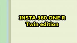 جعبه گشایی دوربین Insta360 One R Twin Edition