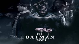 تریلر فیلم بتمن The Batman 2021