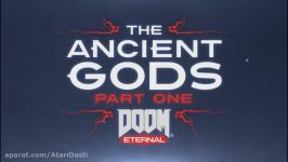 تریلر DOOM Eternal  Ancient Gods