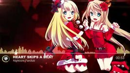 nightcore Heart Skips A Beat