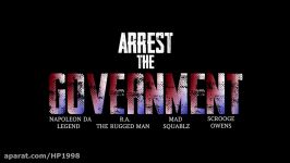 R.A the Rugged Man  Arrest The Government