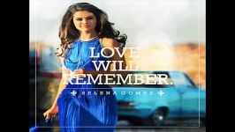 Selena Gomez Love Will Remember Instrumental