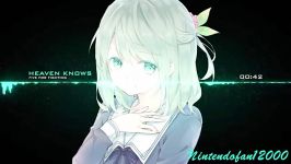 Nightcore  Heaven Knows Request