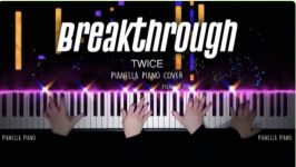 کاور پیانو آهنگ Breakthrough توایس  Pianella Piano