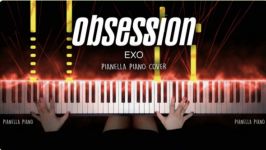 کاور پیانو آهنگ Obsession اکسو  Pianella Piano