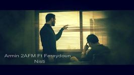 آهنگ بسیار زیبای Armin 2AFM Ft Fereydoun  Nisti