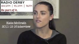 11 Katie McGrath  Interview