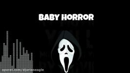 آهنگ baby horror دی جی آرین ایگل