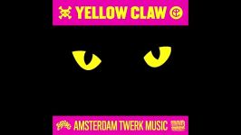 Yellow Claw  DJ Turn It Up Official Full Stream