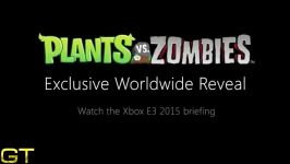 تیزر تریلر Plants vs. Zombies Garden Warfare  E3 2015