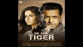 آهنگ اول فیلم زیبای Ek Tha Tiger