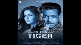 آهنگ سوم بسیار قشنگ فیلم زیبای Ek Tha Tiger