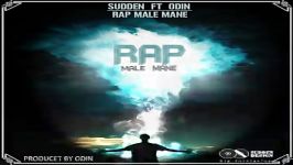 ُSudden Ft Odin  Rap Male Mane