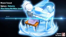 Nightcore Radioactive Piano Dubstep With William Joseph