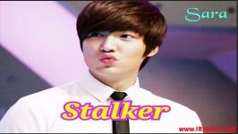 ★آهنگ Stalker لی مین هو ☆