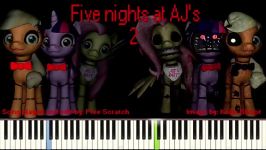 Five nights at AJs 2 Song Piano