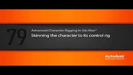 Digital Tutors  Advanced Character Rigging in 3ds Max