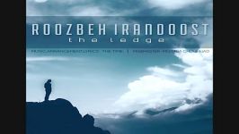 Roozbeh Irandoost  The Ledge