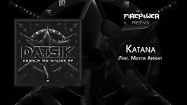 Datsik  Katana feat. Mayor Apeshit