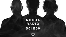 Noisia Radio S01E09