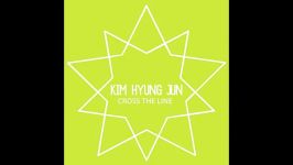 جدید Kim Hyung Jun آهنگ Cross the line