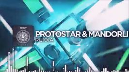 Protostar and Mandorli  Ruxxa