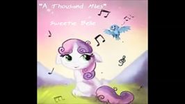 A Thousand Miles by Sweetie Belle