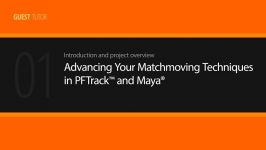 Advancing Your Matchmoving Techniques in PFTrack and Ma