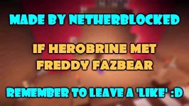 If Herobrine Met Freddy Fazbear  Minecraft
