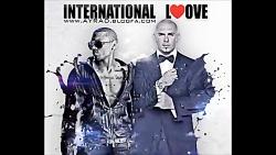 آهنگ International Love pitbull ft chris brown