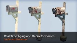 Real Time Aging and Decay for Games in UDK and Photoshop