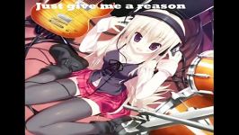 Nightcore  Just Give Me A Reason