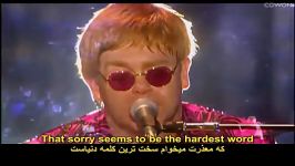 آهنگ احساسی زیبای Elton John ترجمه فارسی Sorry
