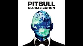 Pitbull  Fun feat. Chris Brown Globalization