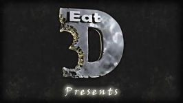 Eat 3D  The Dozer  Part 1