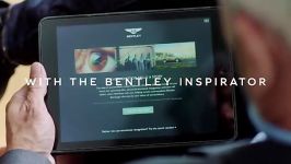 Bentley Inspirator  a Luxury Commissioning Experience