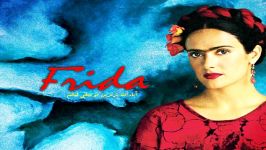 موسیقی فوق العاده زیبای فیلم فریدا Frida